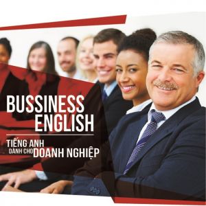 TIẾNG ANH DÀNH CHO DOANH NGHIỆP